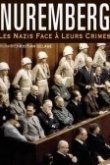  Нюрнберг. Нацисты перед лицом своих преступлений 