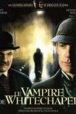  Шерлок Холмс и доктор Ватсон: Дело о вампире из Уайтчэпела 