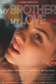  Мой брат, моя любовь 
