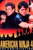  Американский ниндзя 4: Полное уничтожение 