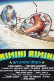 Римини, Римини – год спустя 
