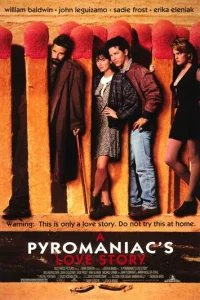  Пироманьяк: История любви 