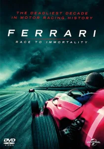 Ferrari: Гонка за бессмертие Ferrari: Гонка за бессмертие